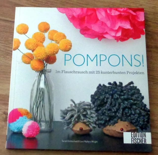 Pompons Selber machen / Buch – Basteln – Hobby – Deko -
