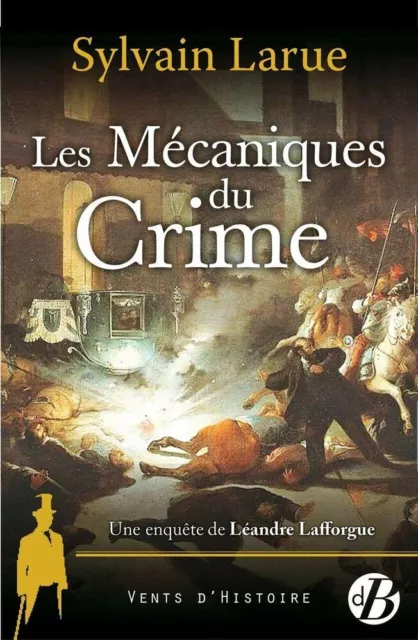 500095714 | Les Mécaniques du crime | Larue Sylvain | DE BOREE