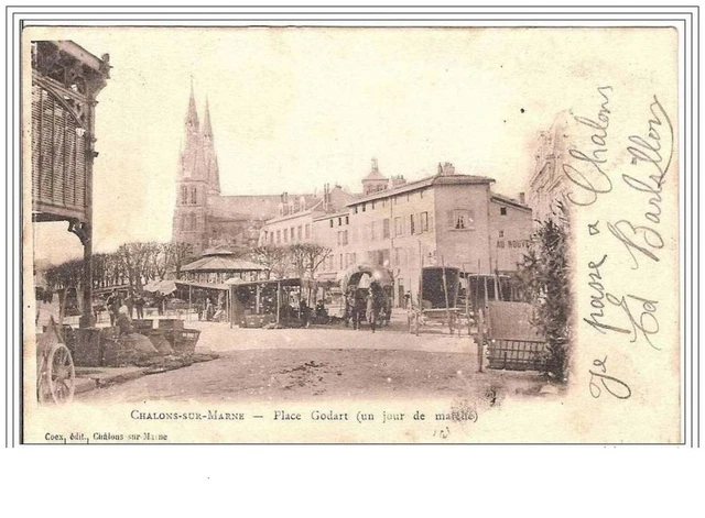 51.Chalons-Sur-Marne.plac E Godart (Un Jour De Marche).
