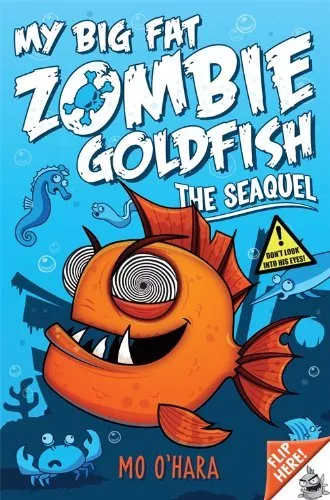 My Big Fat Zombie Goldfish 2: The SeaQuel,Mo O'Hara