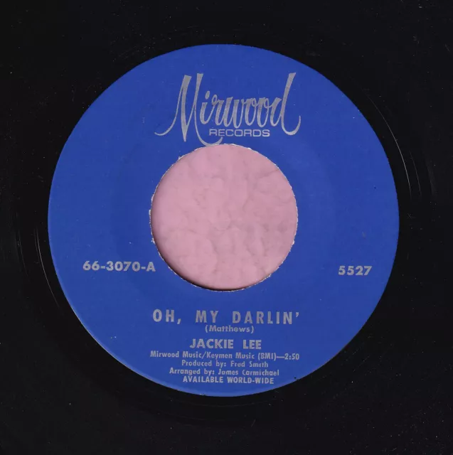 Jackie Lee " Oh, My Darling " Mirwood Records Northern / Soul Listen