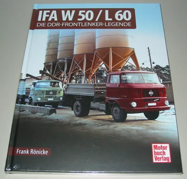 Rönicke: IFA W-50 / L-60, Modelle/Technik/Geschichte/Typen-Buch/Handbuch/W50/L60