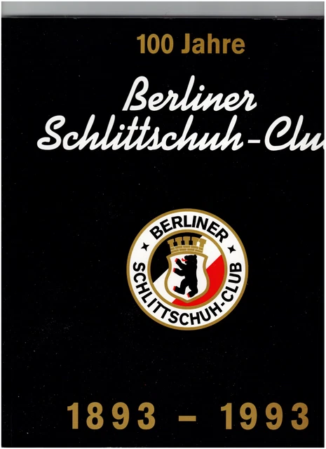 100 JAHRE BERLINER 1893 1993 (Eishockey Eislauf