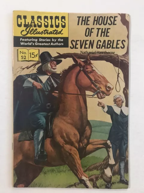 Classics Illustrated No. 52 - The House of the Seven Gables Nathaniel Hawthorne