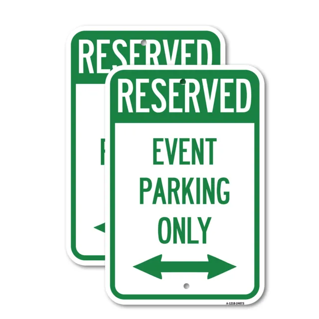 (2 Pack) Event Parking Only (With Bidirectional Arrow) 12" X 18" Aluminum Sign