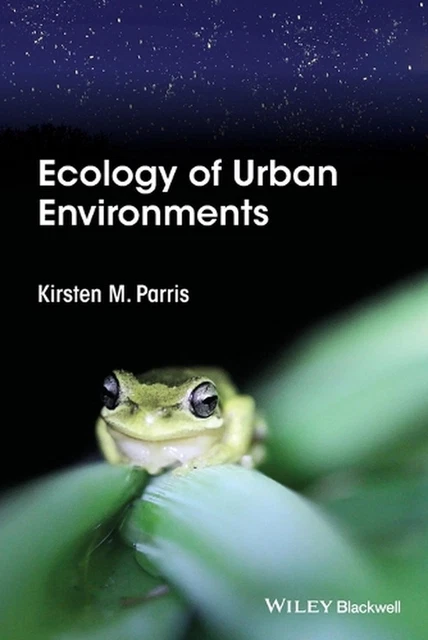 Ecology of Urban Environments by Kirsten M. Parris (English) Paperback Book