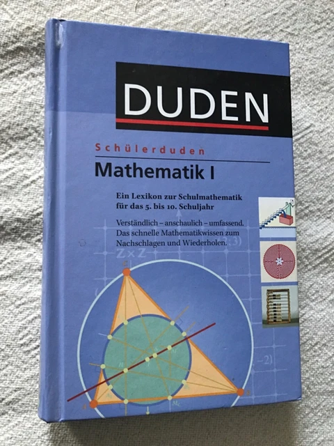 Duden Formelsammlung Mathematik Bis Klasse 10 Hessen MATHEMATIK SCHÜLER DUDEN Lexikon Klasse 5-10 Erklären Formeln Zahl