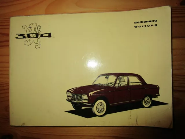 Peugeot 304 - Bedienung - Wartung