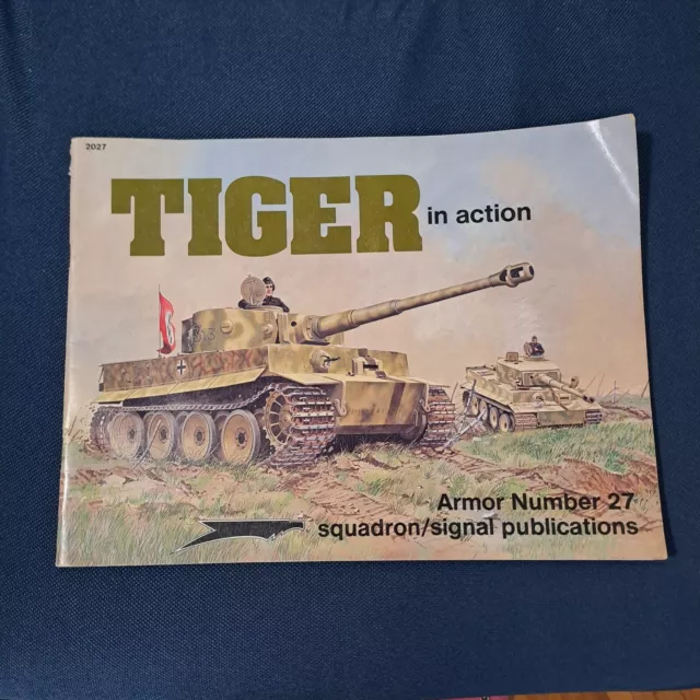 Monografia TIGER IN ACTION ARMOR N.27 SQUADRON SIGNAL PUBLICATIONS