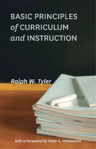 Ralph W. Tyler Basic Principles of Curriculum and Instru (Paperback) (US IMPORT)