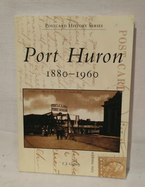 Port Huron 1880-1960 Poastcard History Series Michigan History