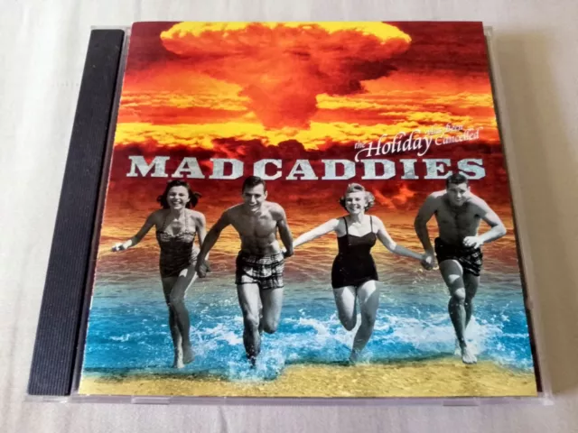 Mad Caddies - The Holiday Has Been Cancelled (CD, 2000, US) VG+ Ska Punk