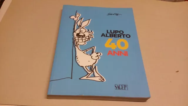 Lupo Alberto 40 anni, Silver - Ed. Sagep 2014 - 22d22