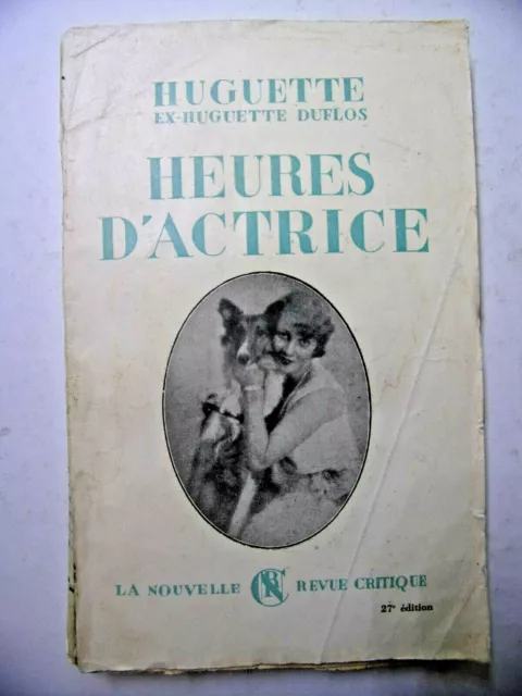 Envoi autographe Huguette Duflos. Heures d'actrices 2