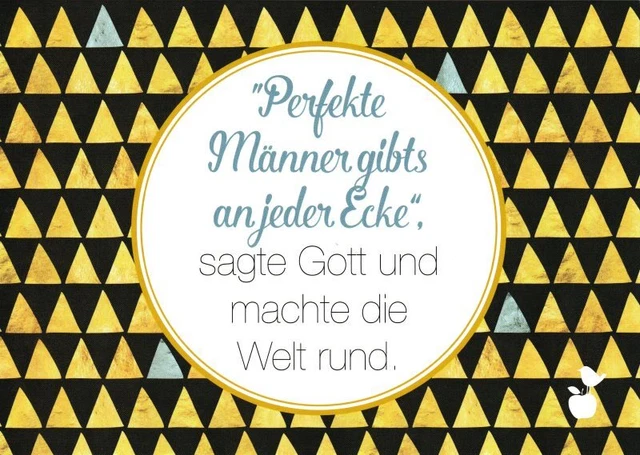 Postkarte Sprüche & Humor "'Perfekte Männer gibts an jeder Ecke', sagte Gott..."