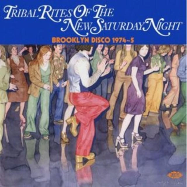 VARIOUS ARTISTS TRIBAL Rites of the New Saturday Night