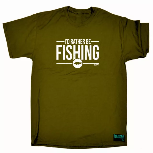 Dw Id Rather Be Fishing - Mens Funny Novelty T-Shirt Tshirts T Shirts Gift Gifts