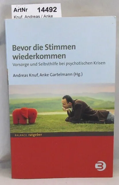 Knuf, Andreas / Anke Gartelmann: Bevor die Stimmen wiederkommen. Vorsorge und Se