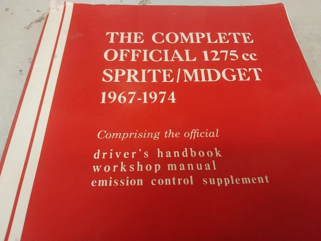 1967 - 1974 AUSTIN HEALEY SPRITE & MG MIDGET Complete Official Workshop Manual