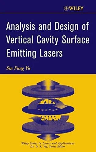 ANALYSIS AND DESIGN of Vertical Cavity Surface Emitting Lasers £177.95 ...
