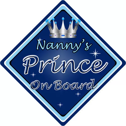 Baby On Board Car Sign ~ Nannys Prince On Board ~ D.Blue