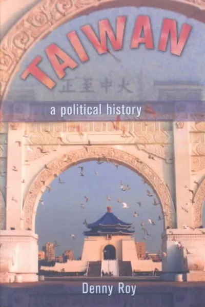 Taiwan : A Political History, Paperback by Roy, Denny, Like New Used, Free P&...