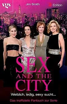 Sex and the City, Das inoffizielle Fanbuch zur Serie. Ep... | Buch | Zustand gut