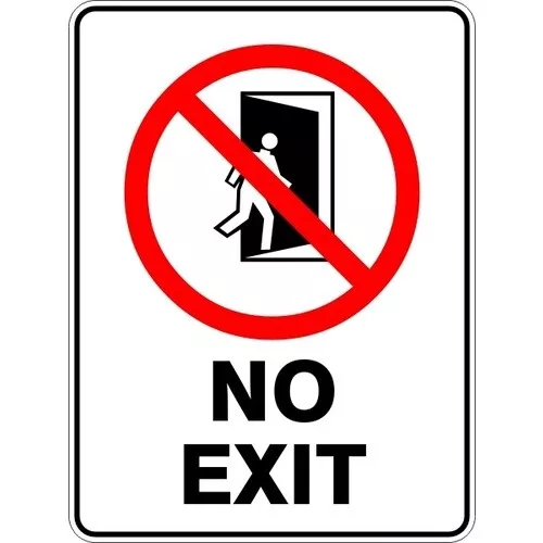 No Exit - Self Adhesive Sticker / Decal / Sign | Health & Safety