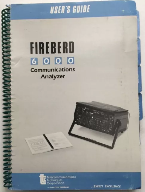 TTC Fireberd 6000 Communications Analyzer User's Guide P/N ML10989