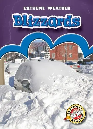 Blizzards; Blastoff! Readers: Extreme Wea- Kay Manolis, 9781626174634, paperback