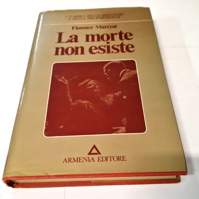 Florence Marryat La morte non esiste - Armenia Editore (1978)