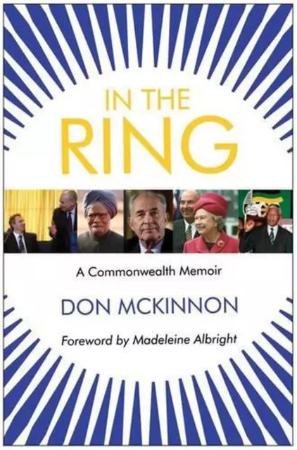 In the Ring: A Commonwealth Memoir by Don McKinnon (English) Hardcover Book