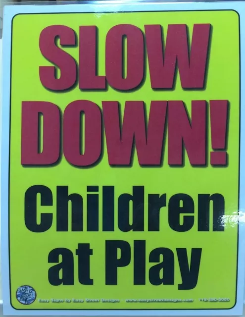 2x SLOW DOWN CHILDREN AT PLAY sign water resistant self adhesive stickers 11x8.5