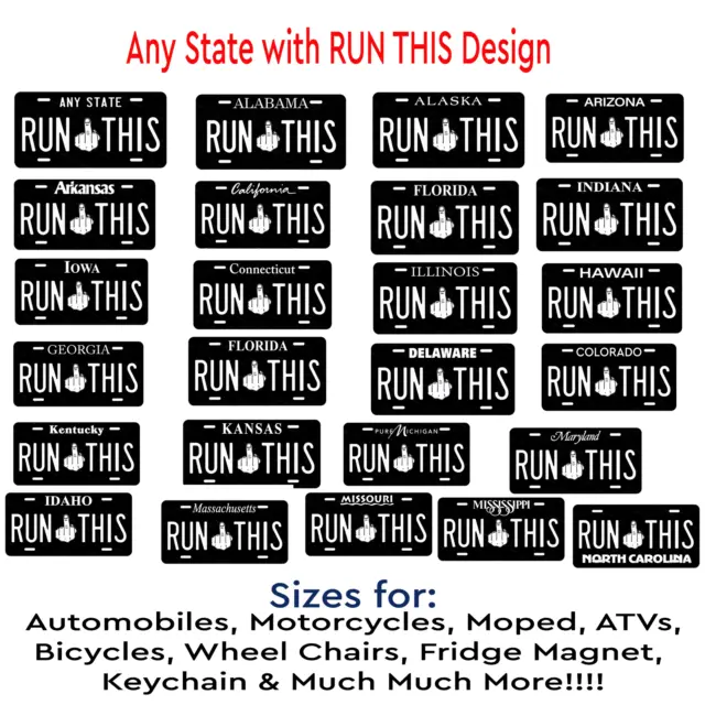 RUN THIS Any State Black/White License Plate Design Auto Car Bike ATV Keychain