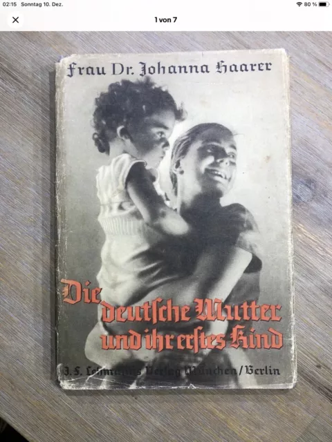 Original Buch „Die d. Mutter und ihr Kind“  Dr. Haarer mit Schutzumschlag