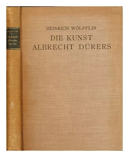 W�LFFLIN, HEINRICH (1864-1945) Die Kunst Albrecht D�rers 1926 Hardcover