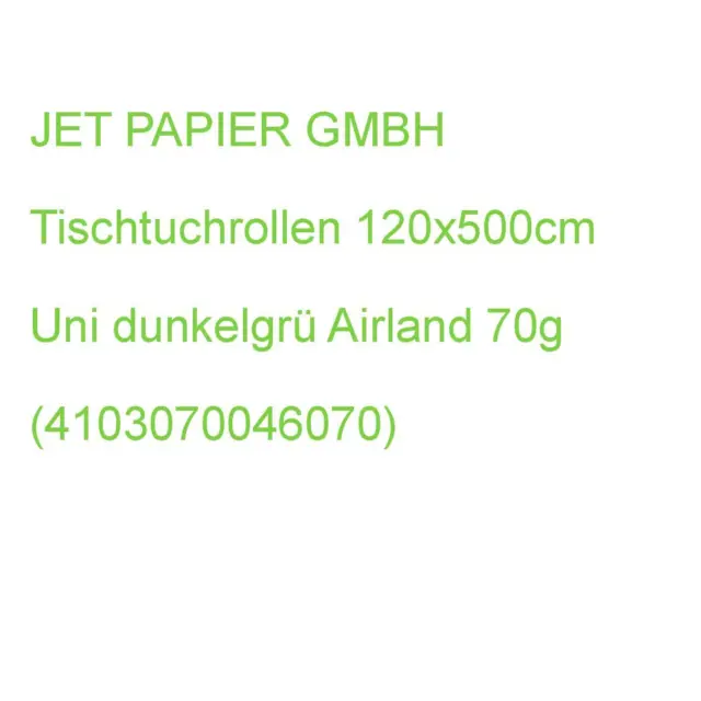 JET PAPIER GMBH Tischtuchrollen 120x500cm Uni dunkelgrü Airland 70g (41030700460