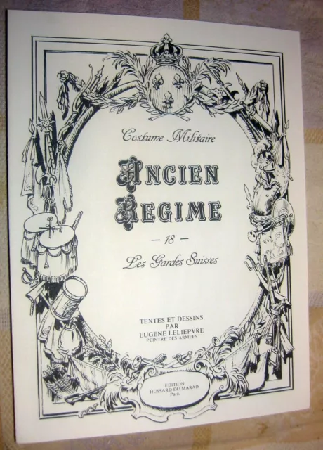 LELIEPVRE Eugène Planche Uniformes ANCIEN REGIME : LES GARDES SUISSES  N° 18 rr