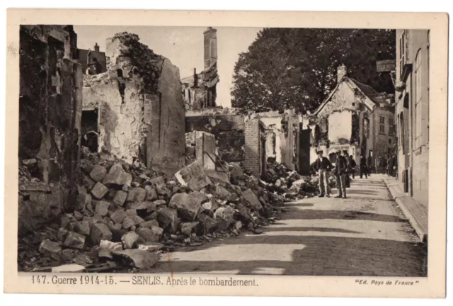 CPA 60 - SENLIS (Oise) - 147. After the Bombing (Small Animat.) - 1914-15