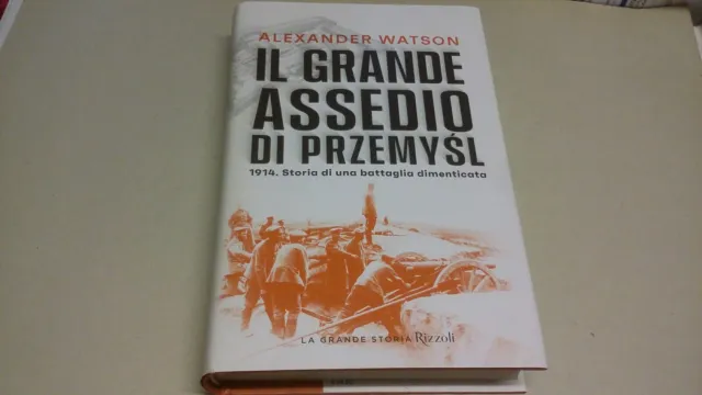 IL GRANDE ASSEDIO DI PRZEMYSL - WATSON ALEXANDER - Rizzoli, 26n22