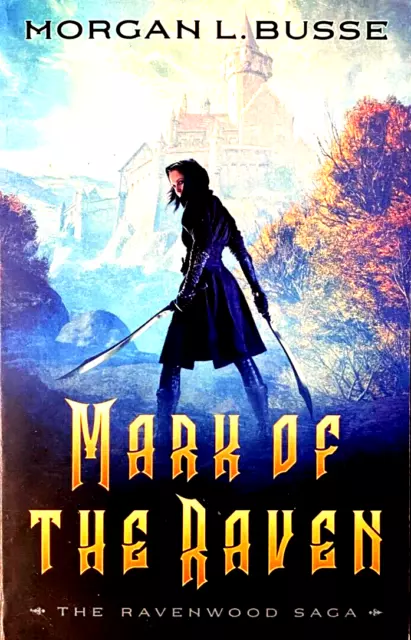 Morgan L Busse Mark of the Raven (Paperback) The Ravenwood Saga Book 1