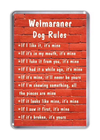 Weimaraner Dog Rules, Funny Dog Fridge Magnet Pet Animal Lover Novelty Gift