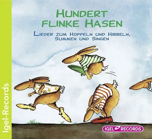 100 flinke Hasen: Lieder zum Hoppeln und Hibbeln, Summen und Singen