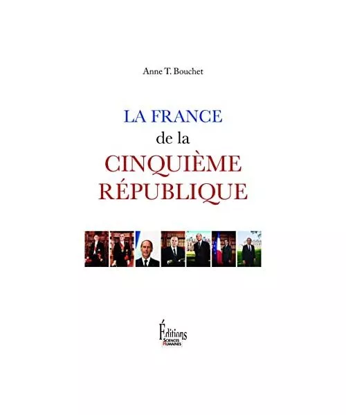 La France de la Cinquième République, Tipsmark Bouchet, Anne