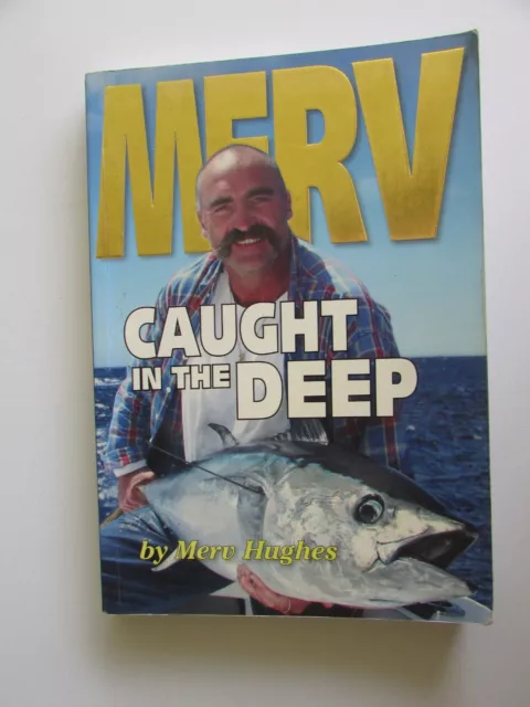 Merv: Caught in the Deep by Merv Hughes (Paperback Book)