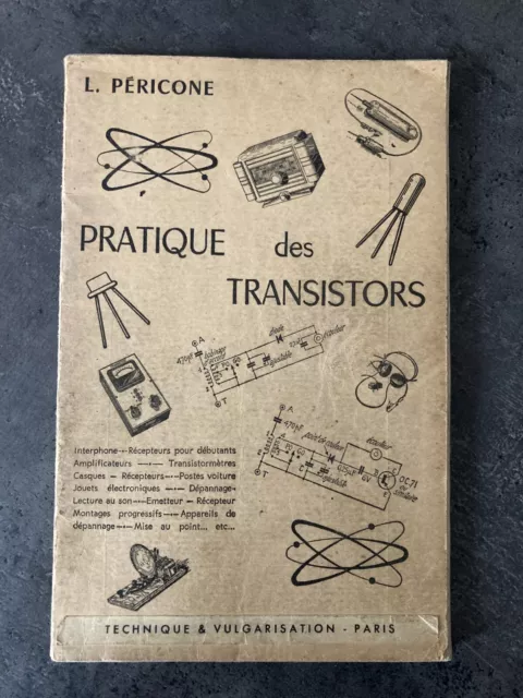 PRATIQUE DES TRANSISTORS  par L PERICONE 1961   J10