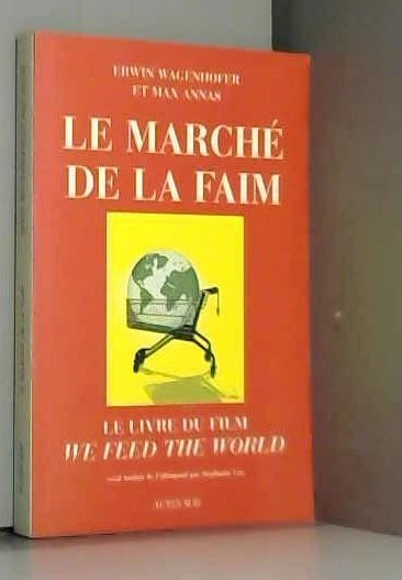 Le Marché de la faim : Le livre du film