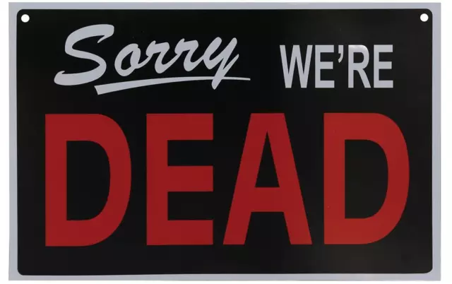 Open For Victims Sorry We're Dead Sign Halloween Prop Decoration Mr122913