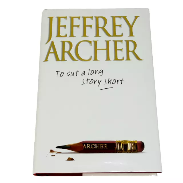 To Cut A Long Story Short by Jeffrey Archer Hardcover Short Stories Thriller