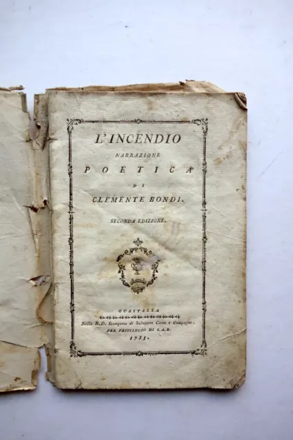 L'Incendio Narrazione Poetica di Clemente Bondi Costa Guastalla 1785